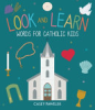 Look_and_learn___words_for_Catholic_kids